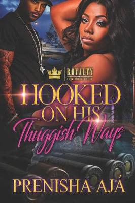 Book cover for Hooked on His Thuggish Ways