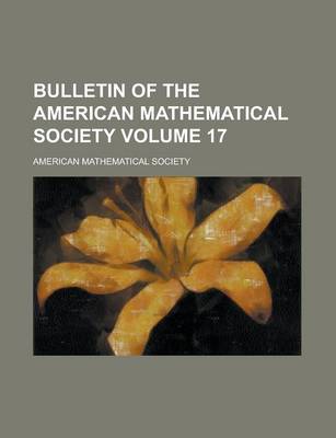 Book cover for Bulletin of the American Mathematical Society Volume 17