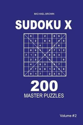 Book cover for Sudoku X - 200 Master Puzzles 9x9 (Volume 2)