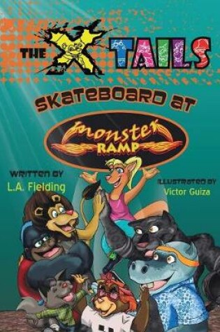 Cover of The X-tails Skateboard at Monster Ramp