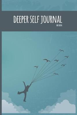 Book cover for Deeper Self Journal For Teens