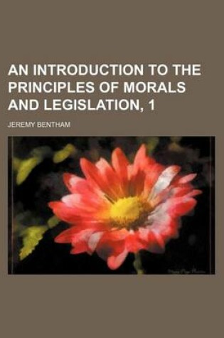Cover of An Introduction to the Principles of Morals and Legislation, 1