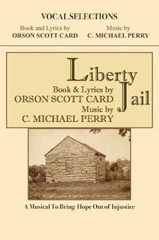 Cover of Liberty Jail - VOCAL SELECTIONS