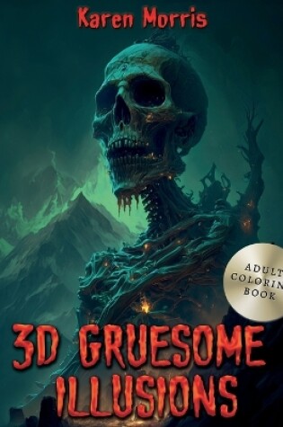 Cover of 3D Gruesome Illusions