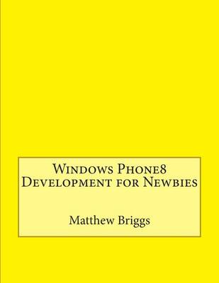 Book cover for Windows Phone8 Development for Newbies