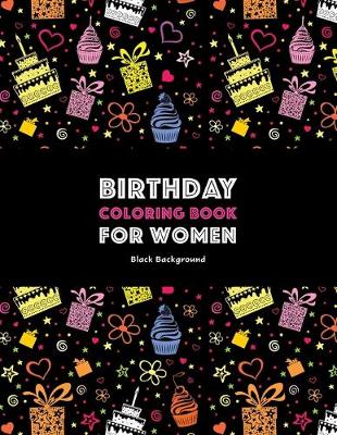 Book cover for Birthday Coloring Book For Women