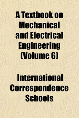 Book cover for A Textbook on Mechanical and Electrical Engineering (Volume 6)