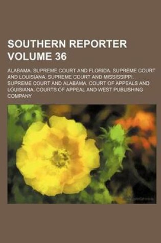 Cover of Southern Reporter Volume 36