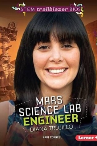 Cover of Mars Science Lab Engineer Diana Trujillo