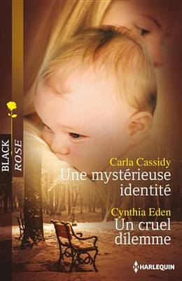 Book cover for Une Mysterieuse Identite - Un Cruel Dilemme