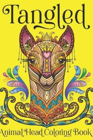 Cover of Tangled Animal Head Coloring Book