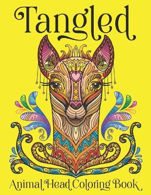 Book cover for Tangled Animal Head Coloring Book