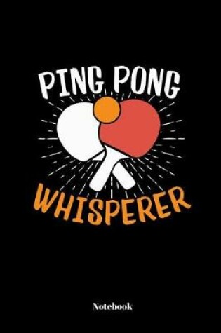 Cover of Ping Pong Whisperer