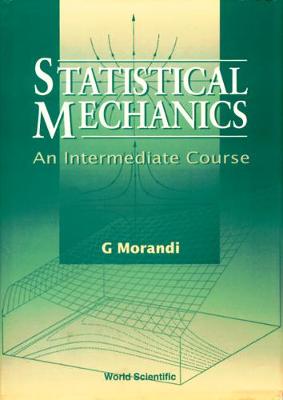 Book cover for Statistical Mechanics: An Intermediate Course