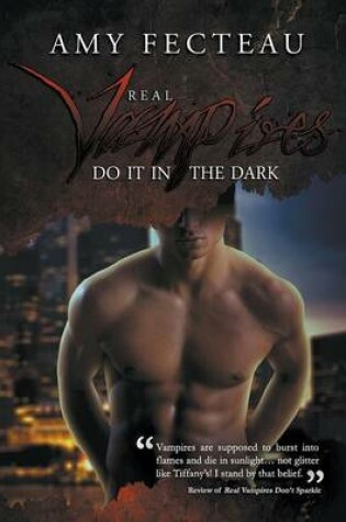 Cover of Real Vampires Do It in the Dark