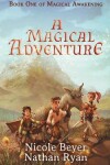 Book cover for A Magical Adventure