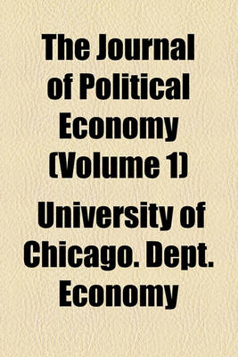 Book cover for The Journal of Political Economy Volume 1