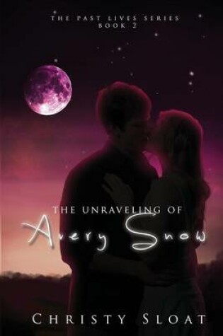 Cover of The Unraveling of Avery Snow
