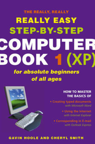 Cover of The Really Really Really Easy Step- By Step Computer Book 1 (XP)