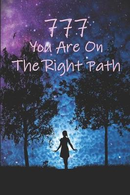 Book cover for 777 You Are on the Right Path