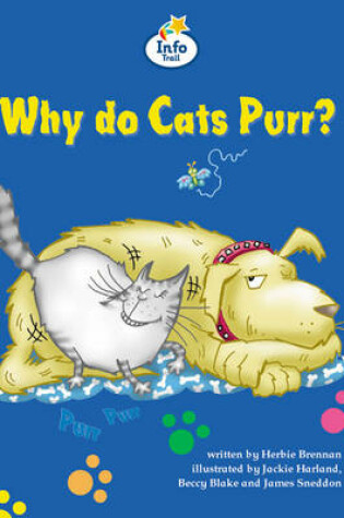 Cover of Why do cat's purr? Info Trail Competent Book 11