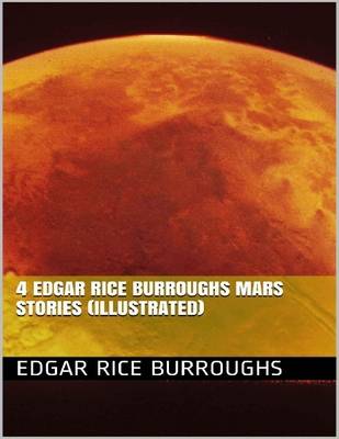 Book cover for 4 Edgar Rice Burroughs Mars Stories