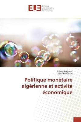 Book cover for Politique Monetaire Algerienne Et Activite Economique