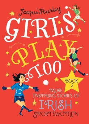 Book cover for Girls Play Too Book 2