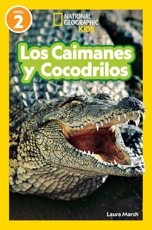 Cover of National Geographic Readers Los Caimanes y Cocodrilos (Nivel 2)