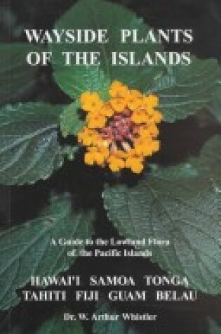 Cover of Wayside Plants Of The Islands