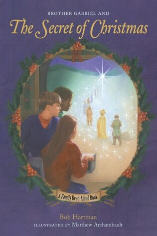 Cover of Brother Gabriel and the Secret of Christmas