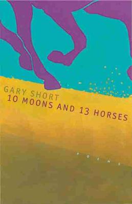 Cover of 10 Moons And 13 Horses