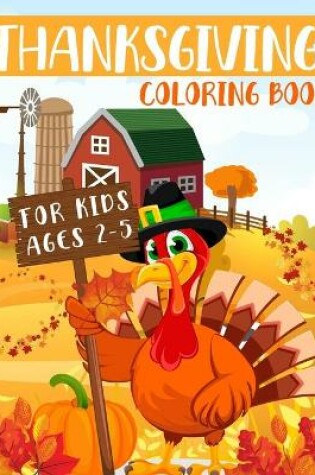 Cover of Thanksgiving Coloring Book For Kids Ages 2-5
