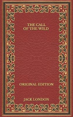 Book cover for The Call of the Wild - Original Edition