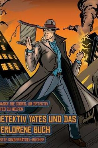 Cover of Beste Kinderrätsel-Bücher (Detektiv Yates und das verlorene Buch)