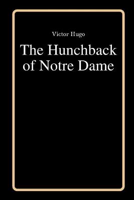 Book cover for The Hunchback of Notre Dame by Victor Hugo