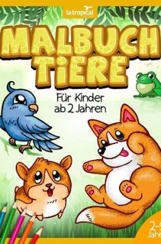 Cover of Malbuch Tiere fu&#776;r Kinder ab 2 Jahren