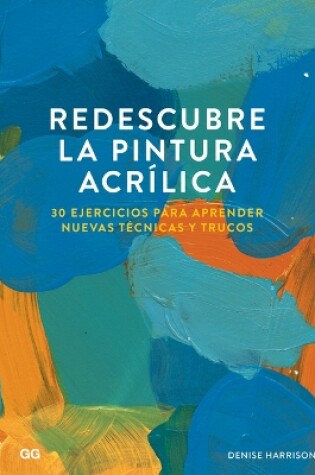 Cover of Redescubre La Pintura Acrílica