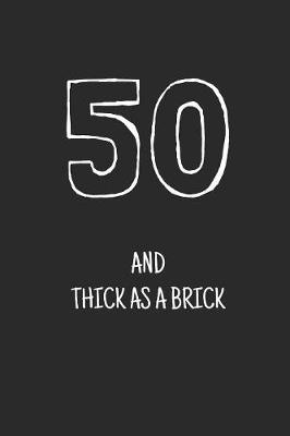 Book cover for 50 and thick as a brick