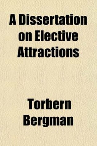 Cover of A Dissertation on Elective Attractions