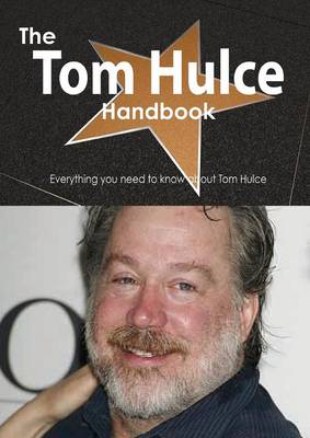 Book cover for The Tom Hulce Handbook - Everything You Need to Know about Tom Hulce