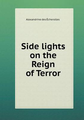 Book cover for Side lights on the Reign of Terror