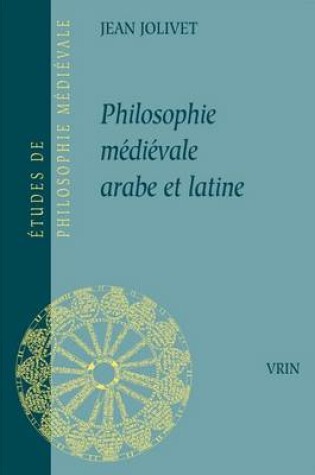 Cover of Philosophie Medievale Arabe Latine