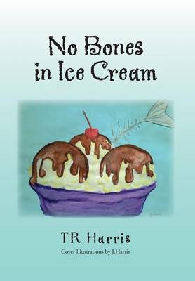 Book cover for No Bones in Ice Cream