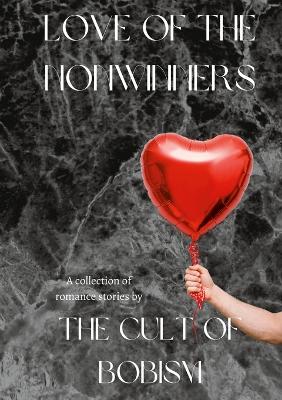 Book cover for Love Of The Nonwinners