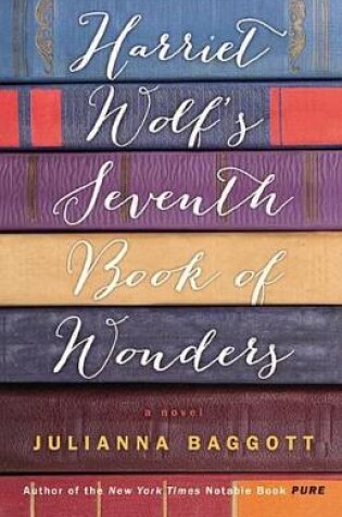 Harriet Wolf's Seventh Book of Wonders