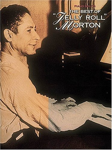 Cover of The Best Of Jelly Roll Morton Piano Solos