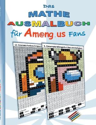 Book cover for Das Mathe Ausmalbuch für Am@ng.us Fans