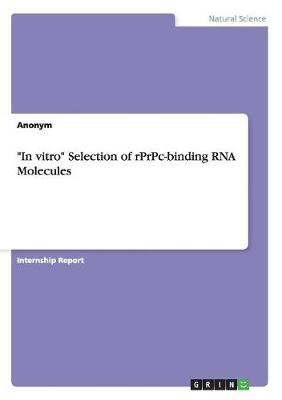 Book cover for In vitro Selection of rPrPc-binding RNA Molecules