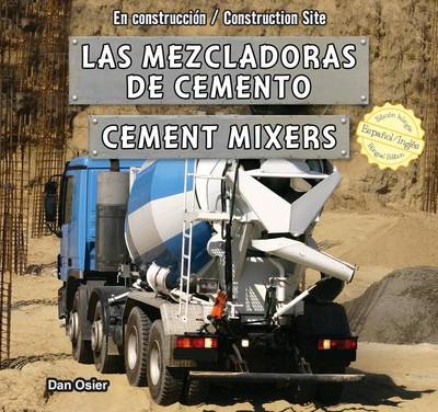 Cover of Las Mezcladoras de Cemento/Cement Mixers